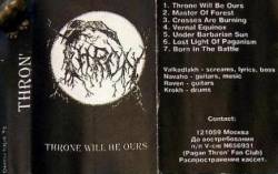 Thron (RUS) : Throne Will Be Ours